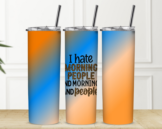 MORNING PEOPLE 20 OUNCE TUMBLER