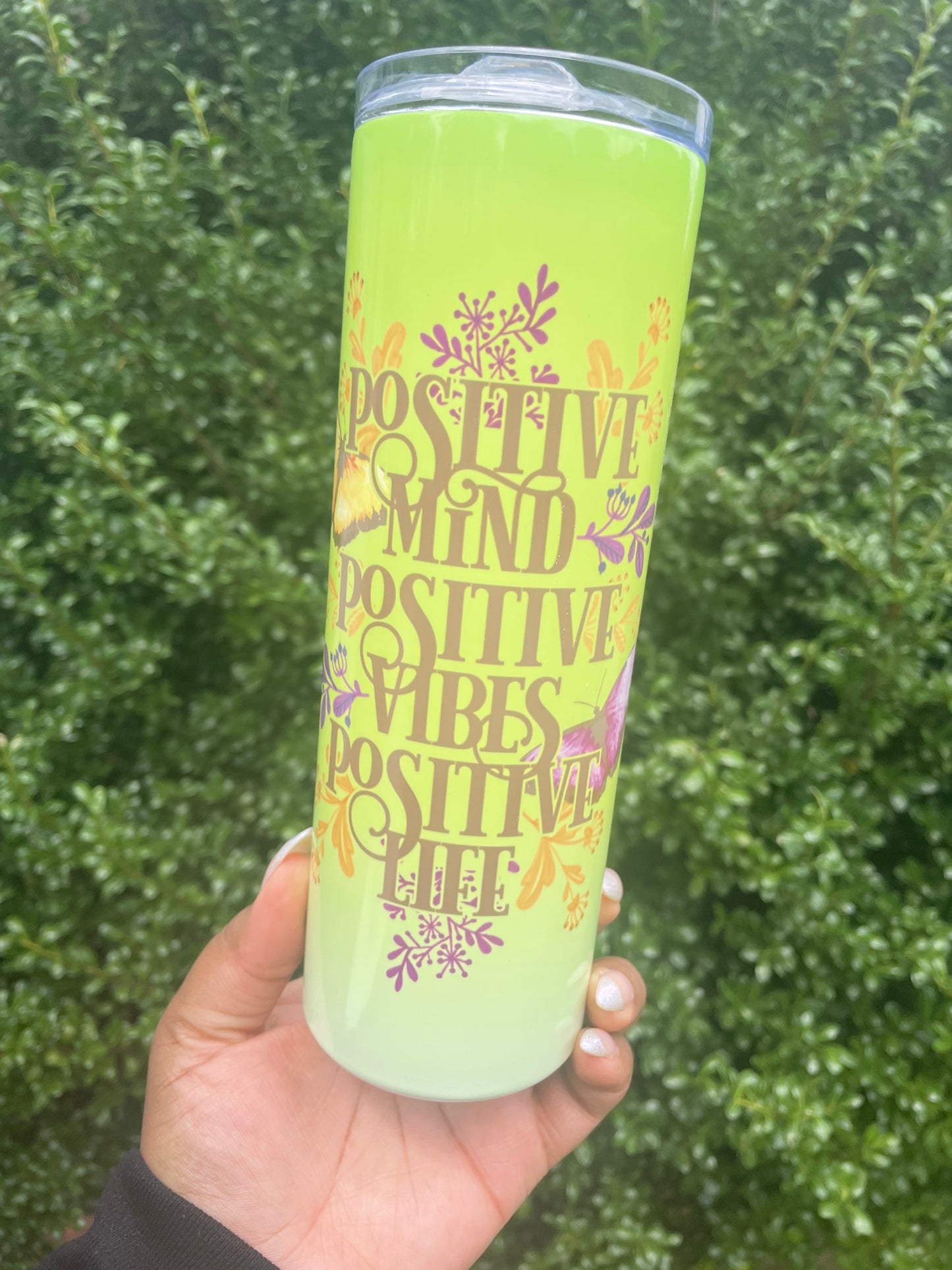 Positive Mind, Positive Vibes, Positive Life Tumbler | 20oz