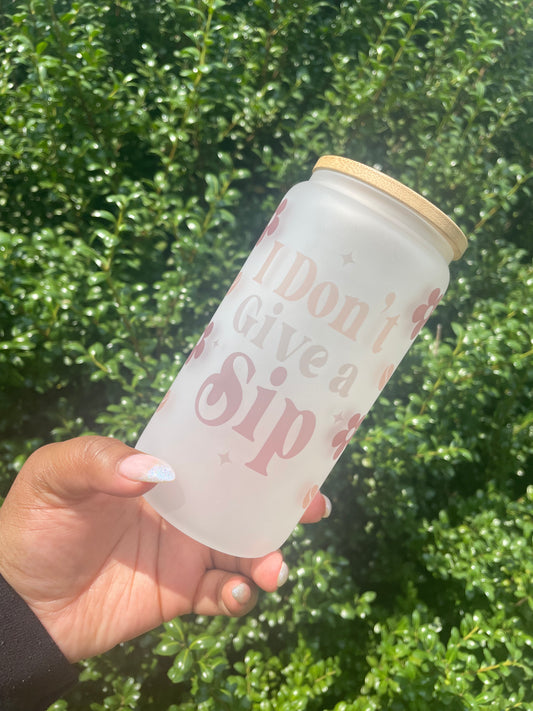 I Don't Give A Sip Frosted Tumbler | 20oz