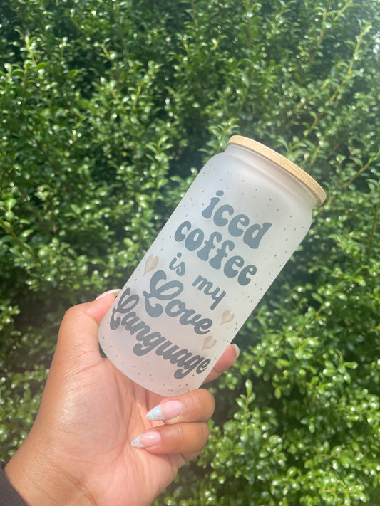 Iced Coffee Is My Love Language Frosted Beer Can Glass | 16oz